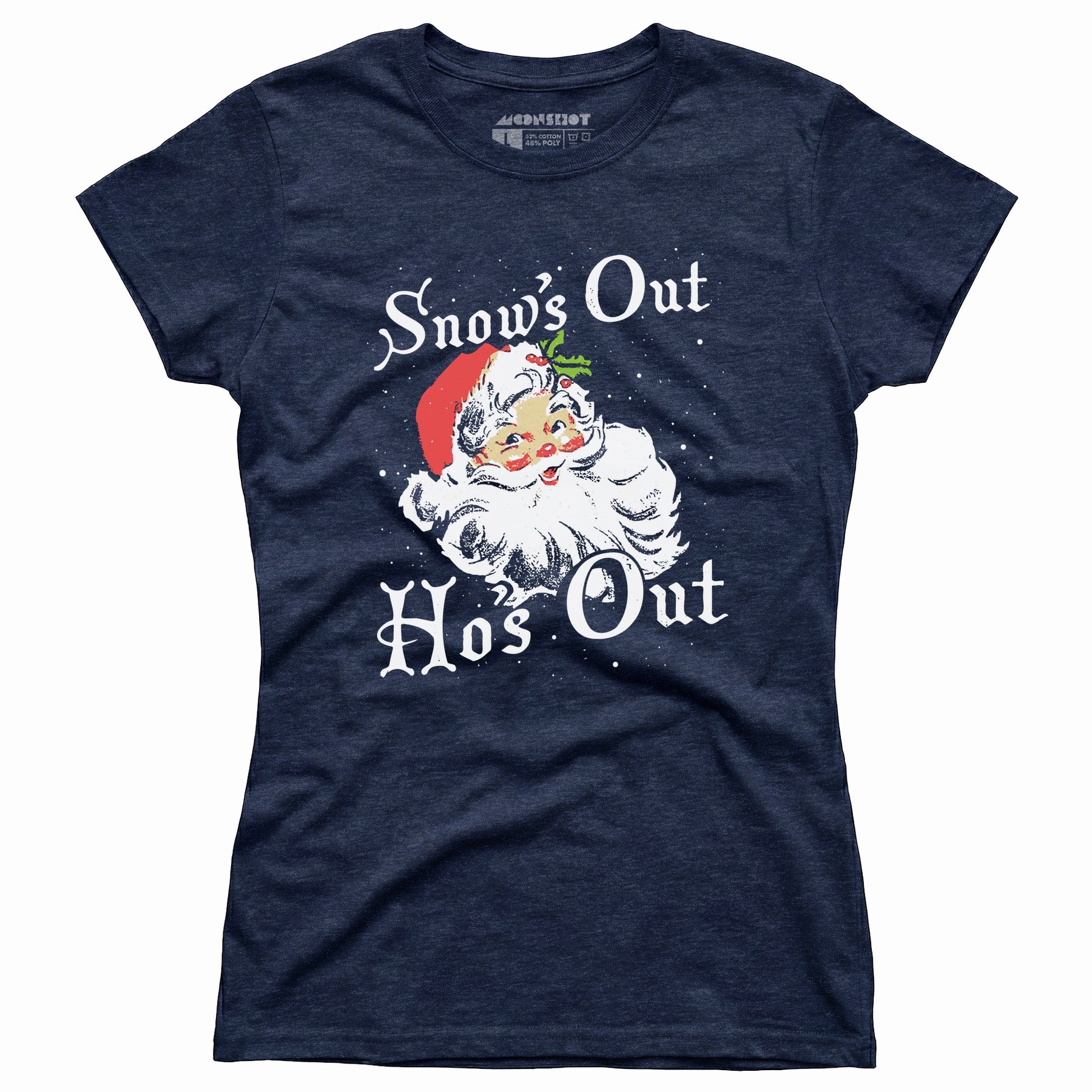 Snow's Out Ho's Out - Women's T-Shirt