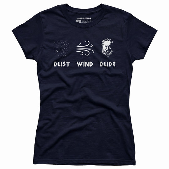 Socrates - Dust, Wind, Dude - Women's T-Shirt