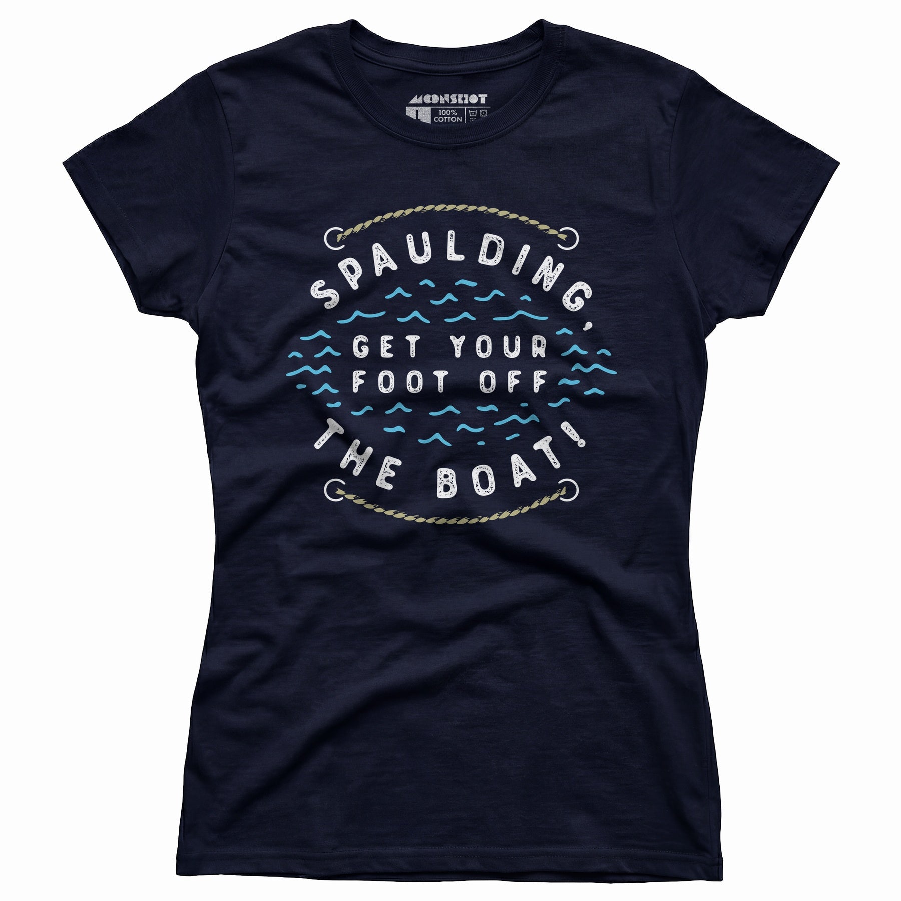Spaulding Get Your Foot Off The Boat - Women's T-Shirt