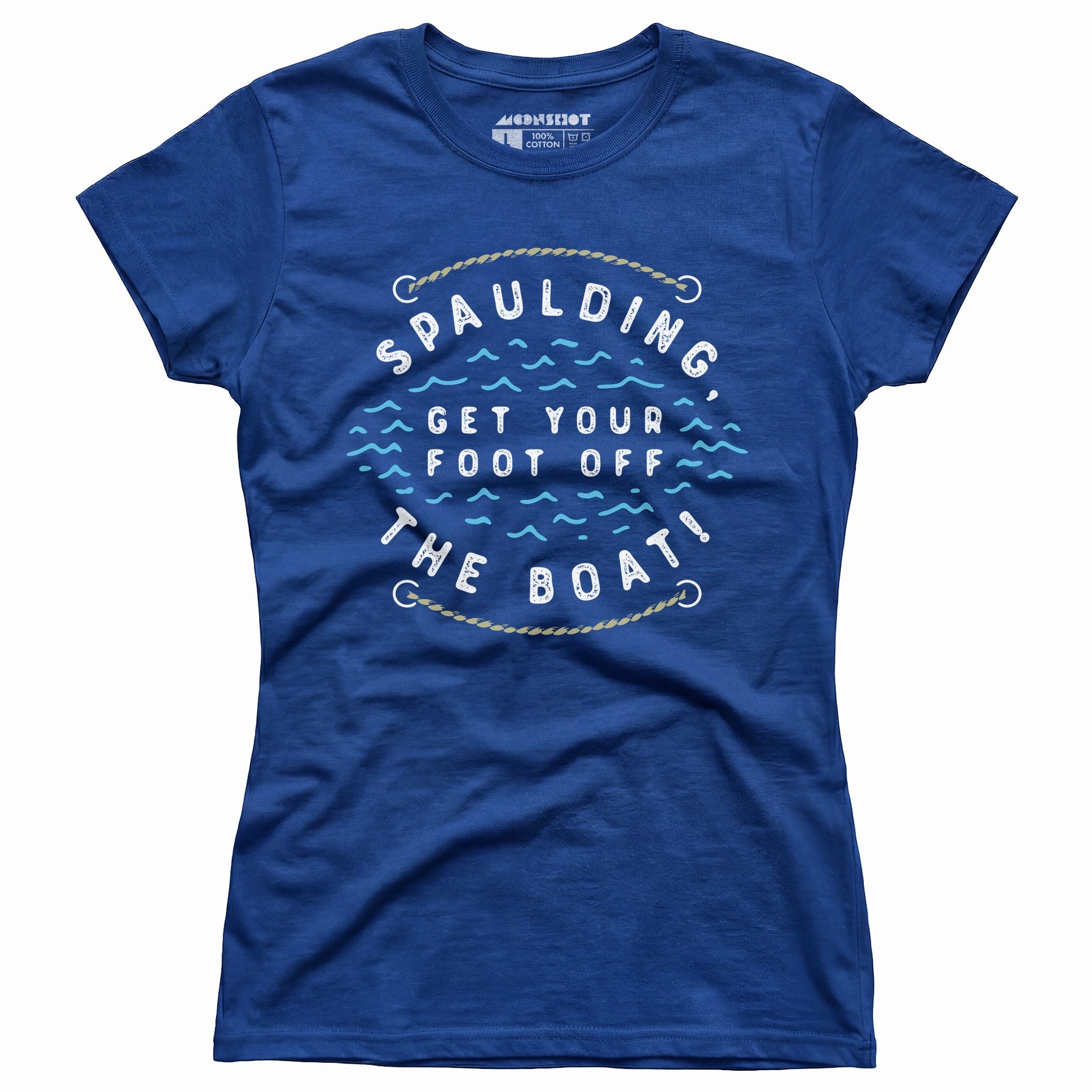 Spaulding Get Your Foot Off The Boat - Women's T-Shirt