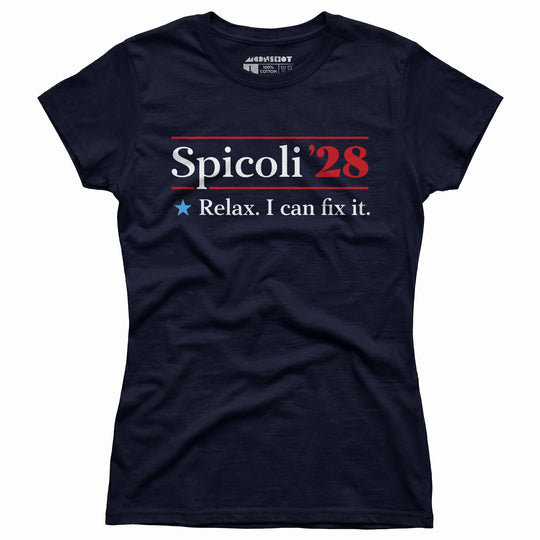 Spicoli 2028 - Relax, I Can Fix It - Women's T-Shirt