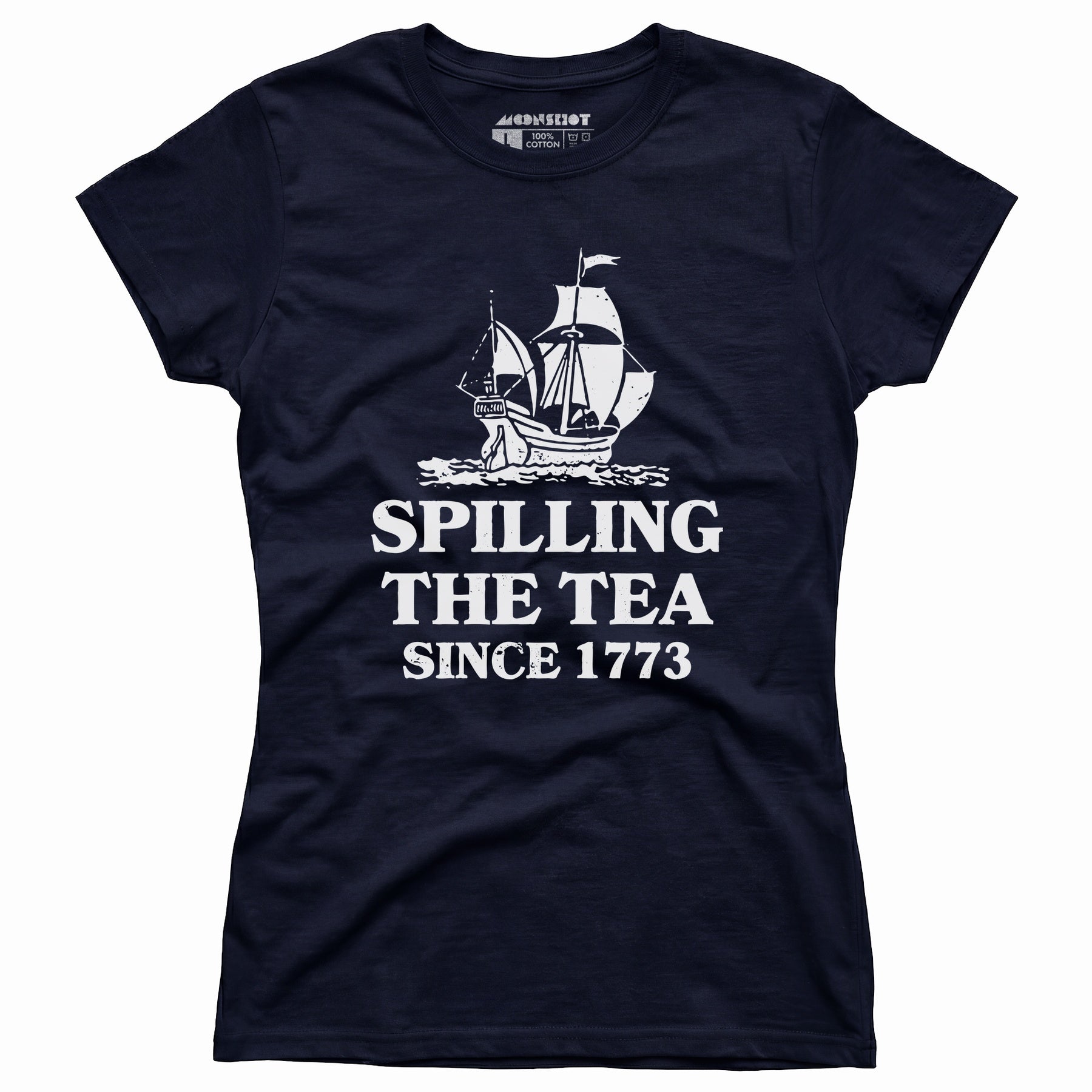 Spilling The Tea Since 1773 - Women's T-Shirt