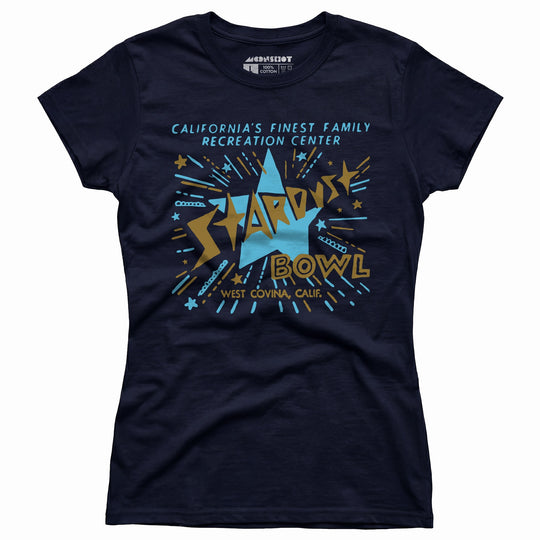 Stardust Bowl - West Covina, CA - Vintage Bowling Alley - Women's T-Shirt