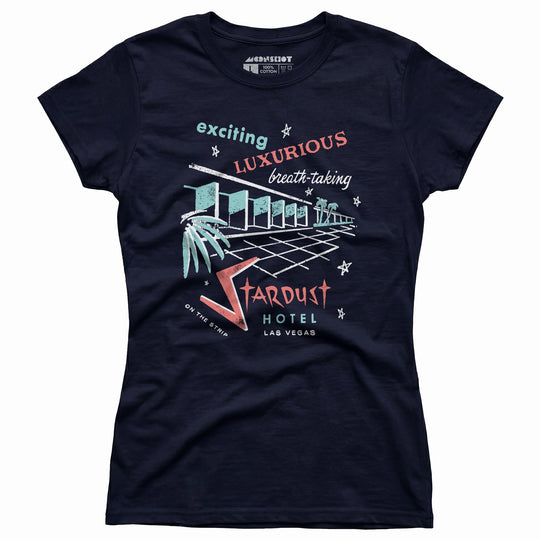 Stardust Hotel - Vintage Las Vegas - Women's T-Shirt