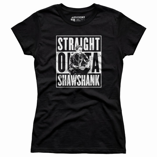Straight Outta Shawshank - Women's T-Shirt