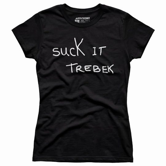 Suck it Trebek - Women's T-Shirt