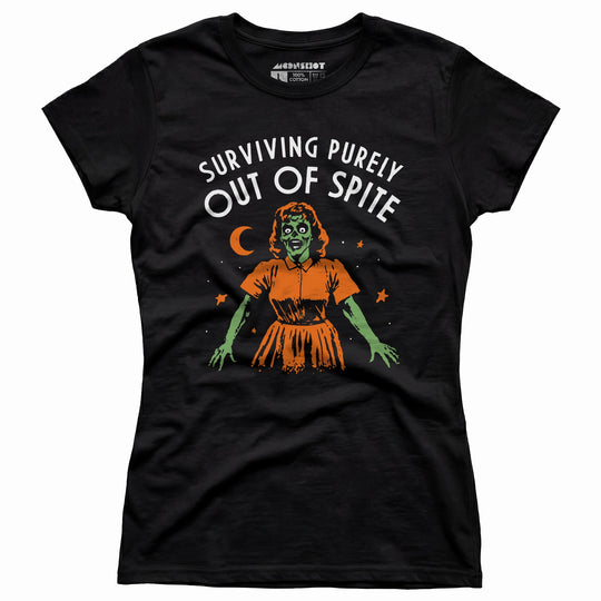 Surviving Purely Out of Spite - Women's T-Shirt