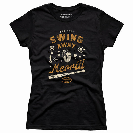 Swing Away Merrill - Signs - Women's T-Shirt