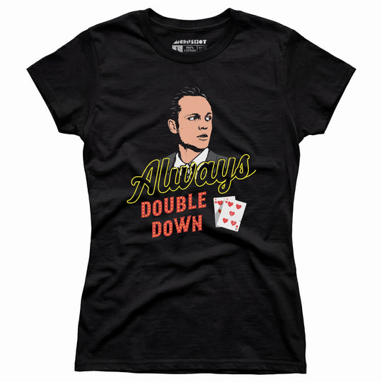Swingers - Always Double Down - Women's T-Shirt