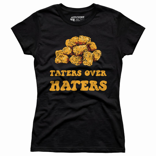 Taters Over Haters - Women's T-Shirt