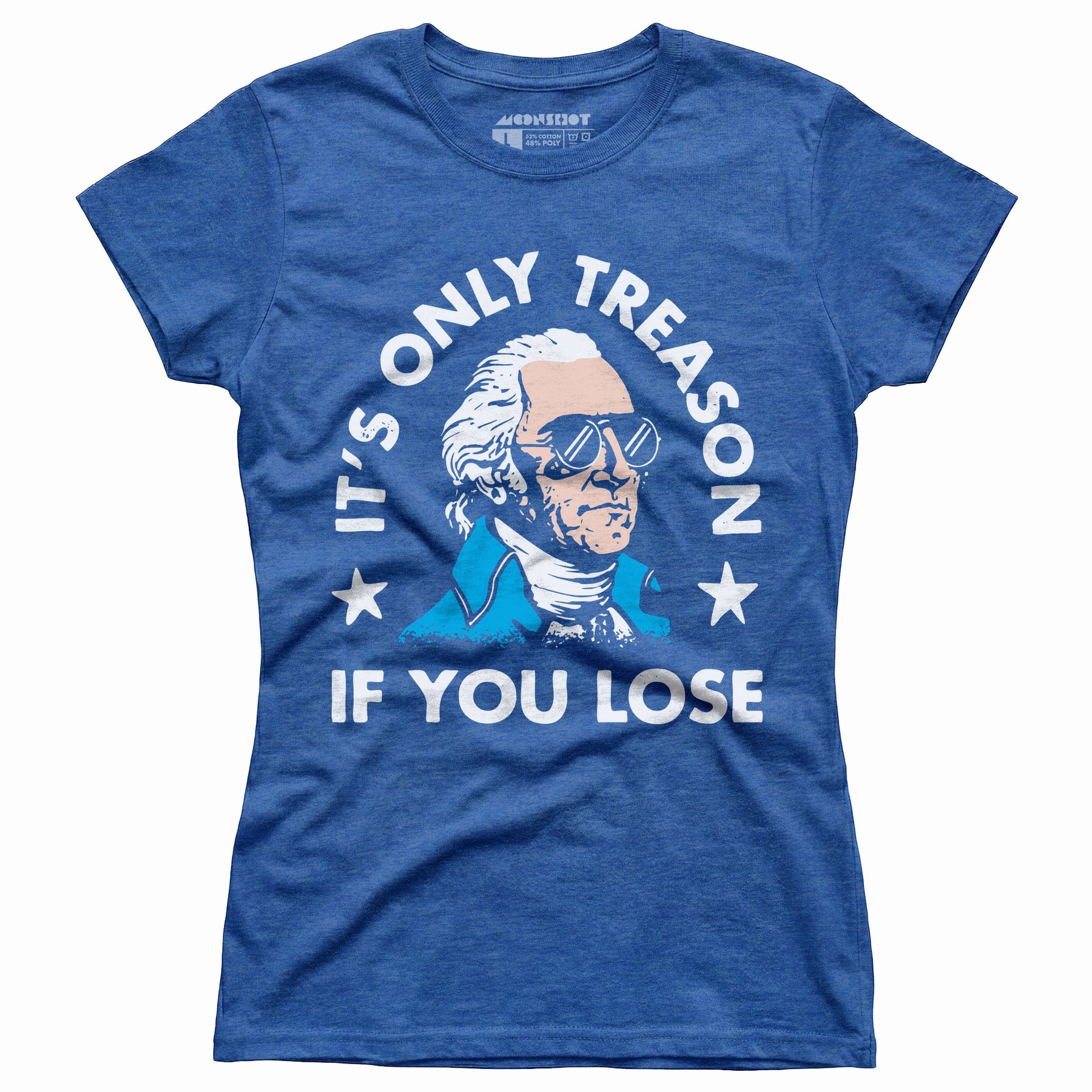It's Only Treason If You Lose - Women's T-Shirt