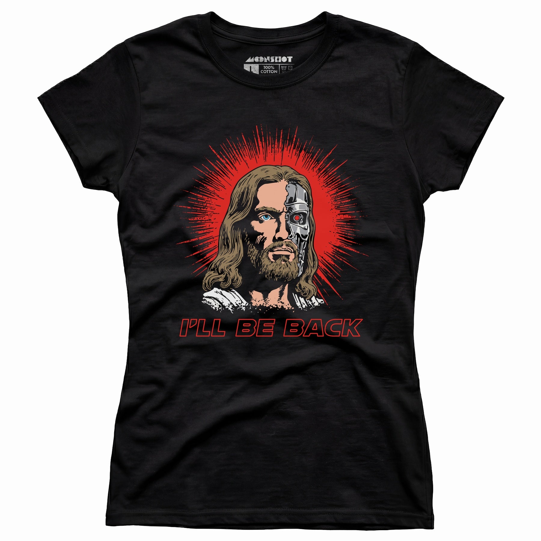 Terminator Jesus - I'll Be Back - Women's T-Shirt