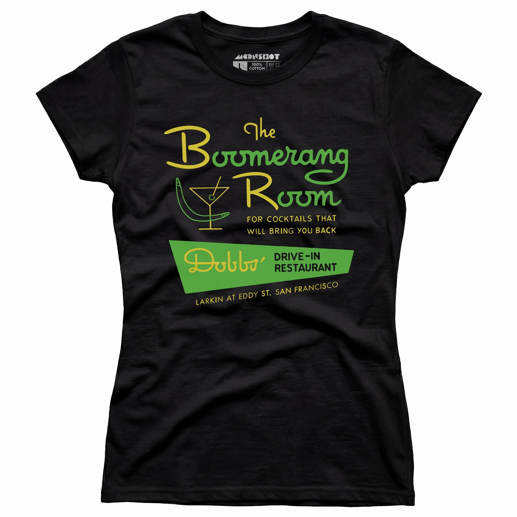 The Boomerang Room & Dobbs Drive-In - San Francisco, CA - Vintage Restaurant - Women's T-Shirt
