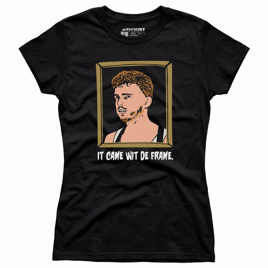 The Burbs - It Came Wit De Frame v2 - Women's T-Shirt