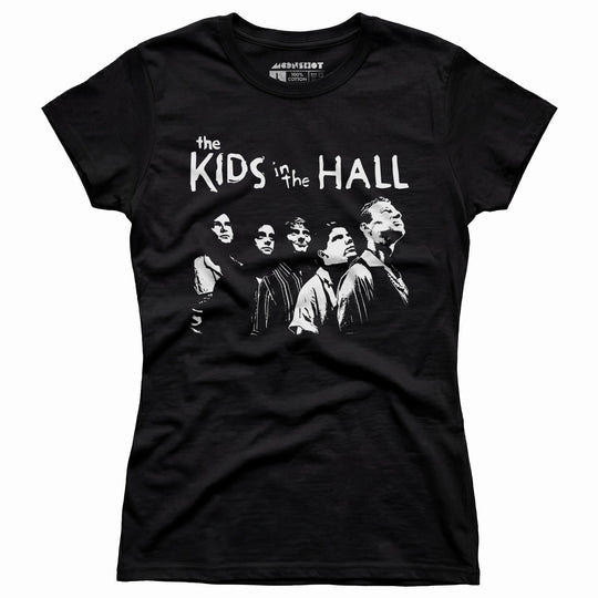 The Kids in The Hall - Women's T-Shirt