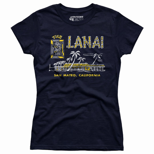 The Lanai - San Mateo, CA - Vintage Tiki Bar - Women's T-Shirt