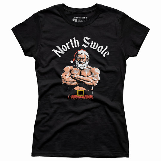 The North Swole - Women's T-Shirt