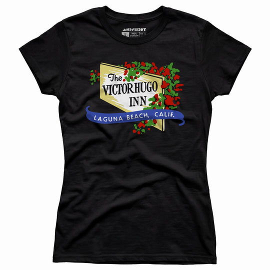 The Victor Hugo Inn - Laguna Beach, CA - Vintage Restaurant - Women's T-Shirt