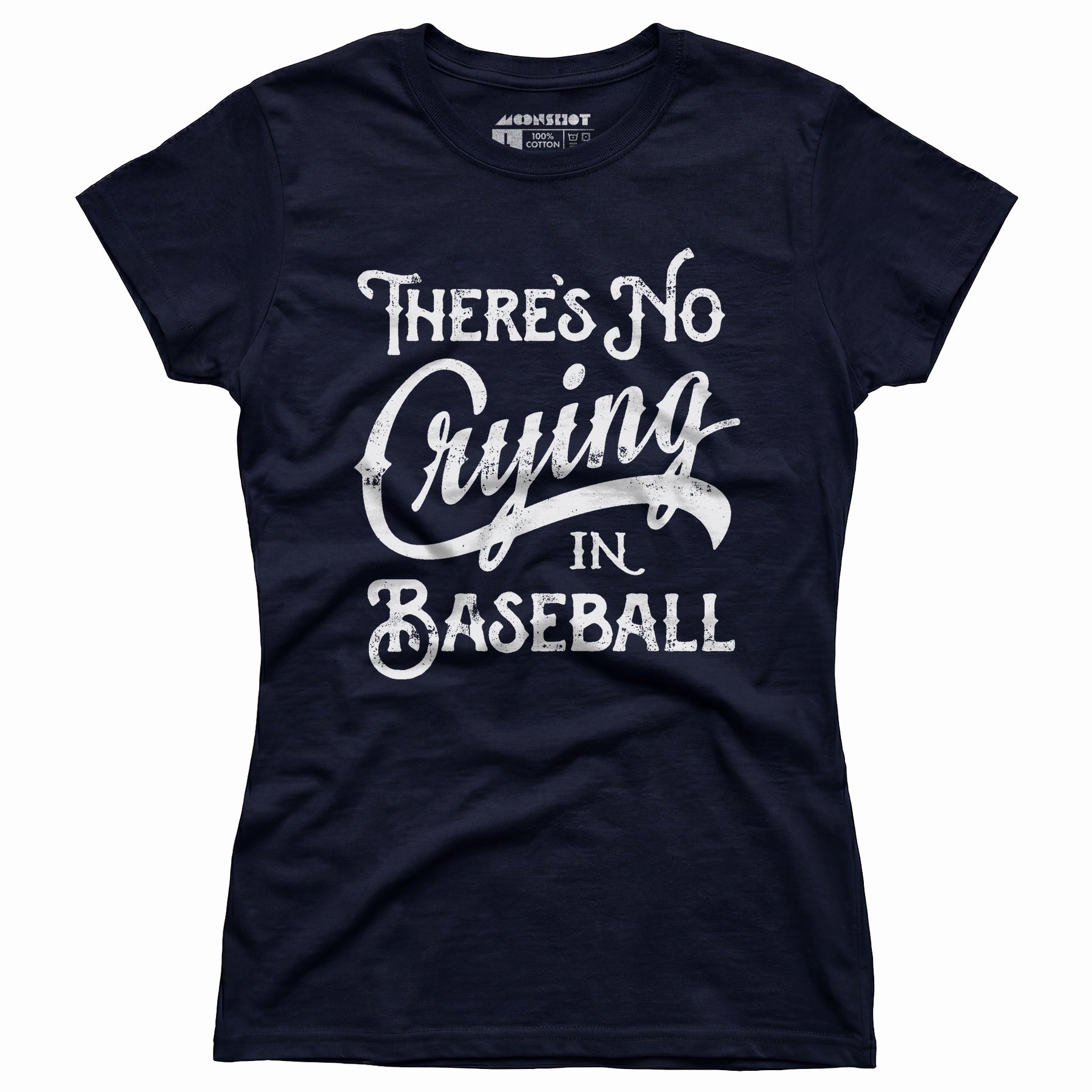 There's No Crying in Baseball - Women's T-Shirt