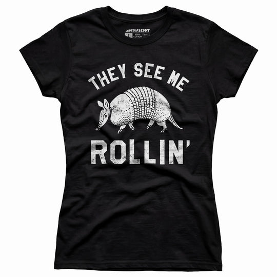 They See Me Rollin' - Women's T-Shirt
