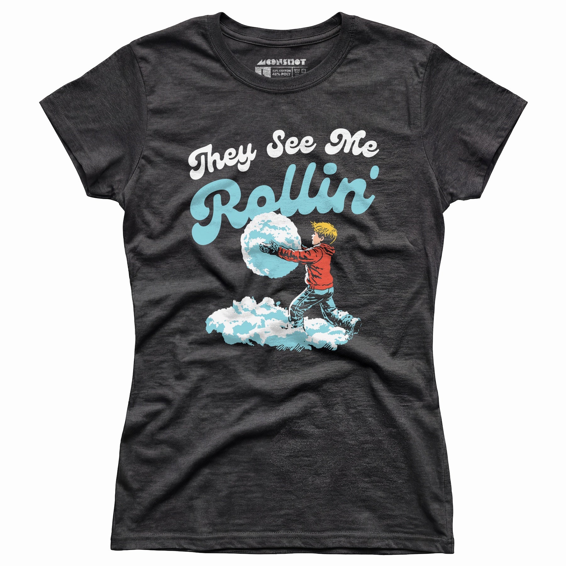 They See Me Rollin' Snowball - Women's T-Shirt