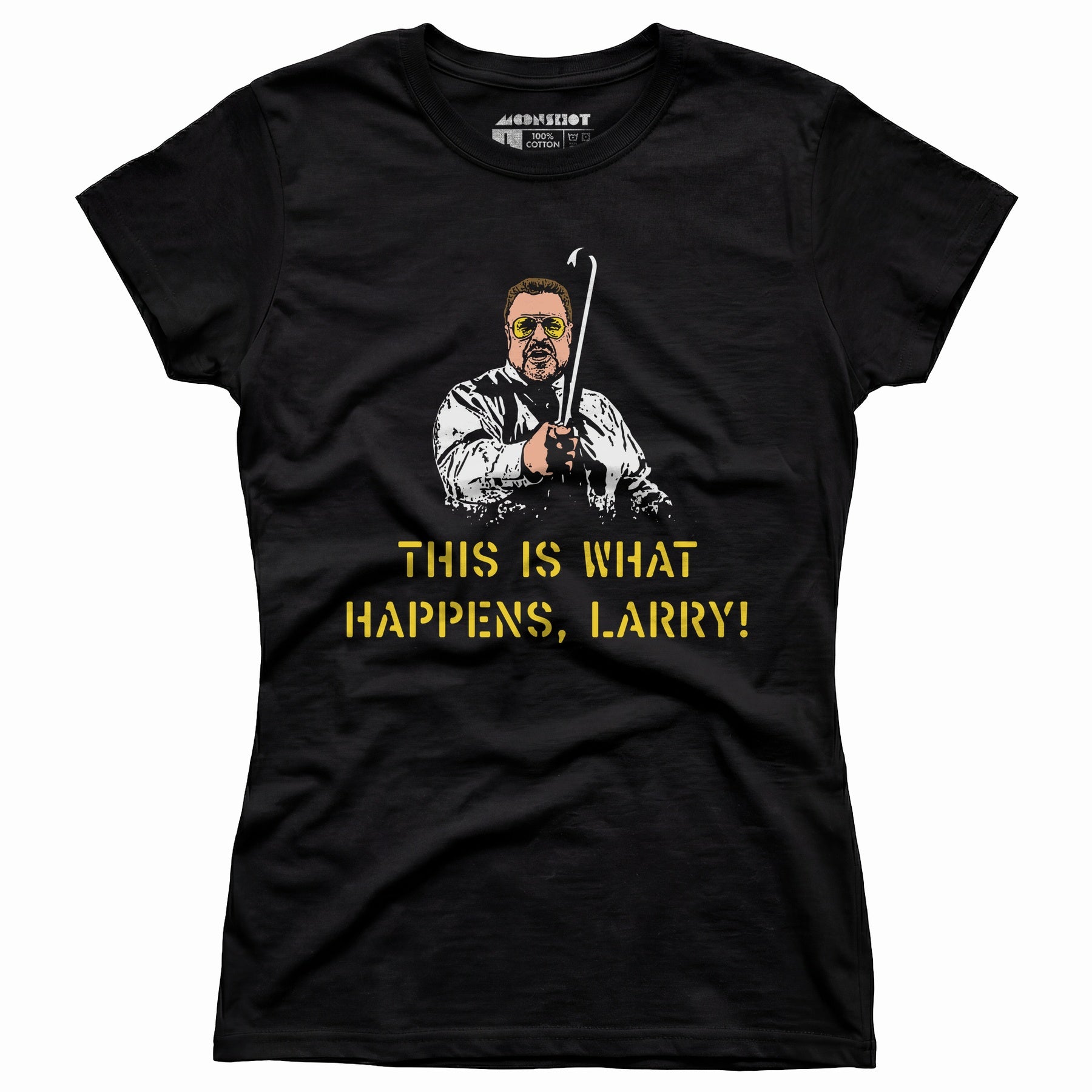 This is What Happens, Larry - Women's T-Shirt