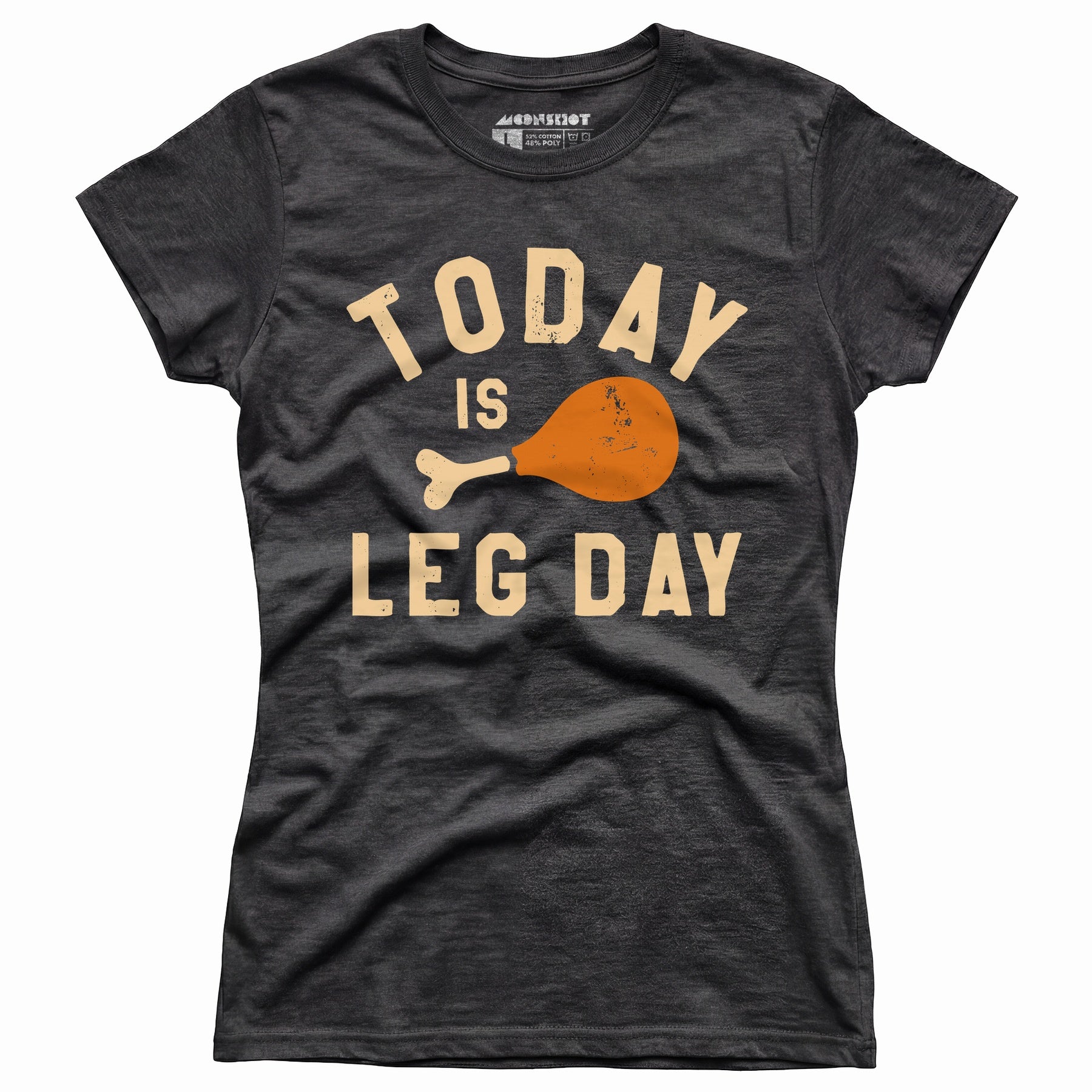 Today is Leg Day - Women's T-Shirt