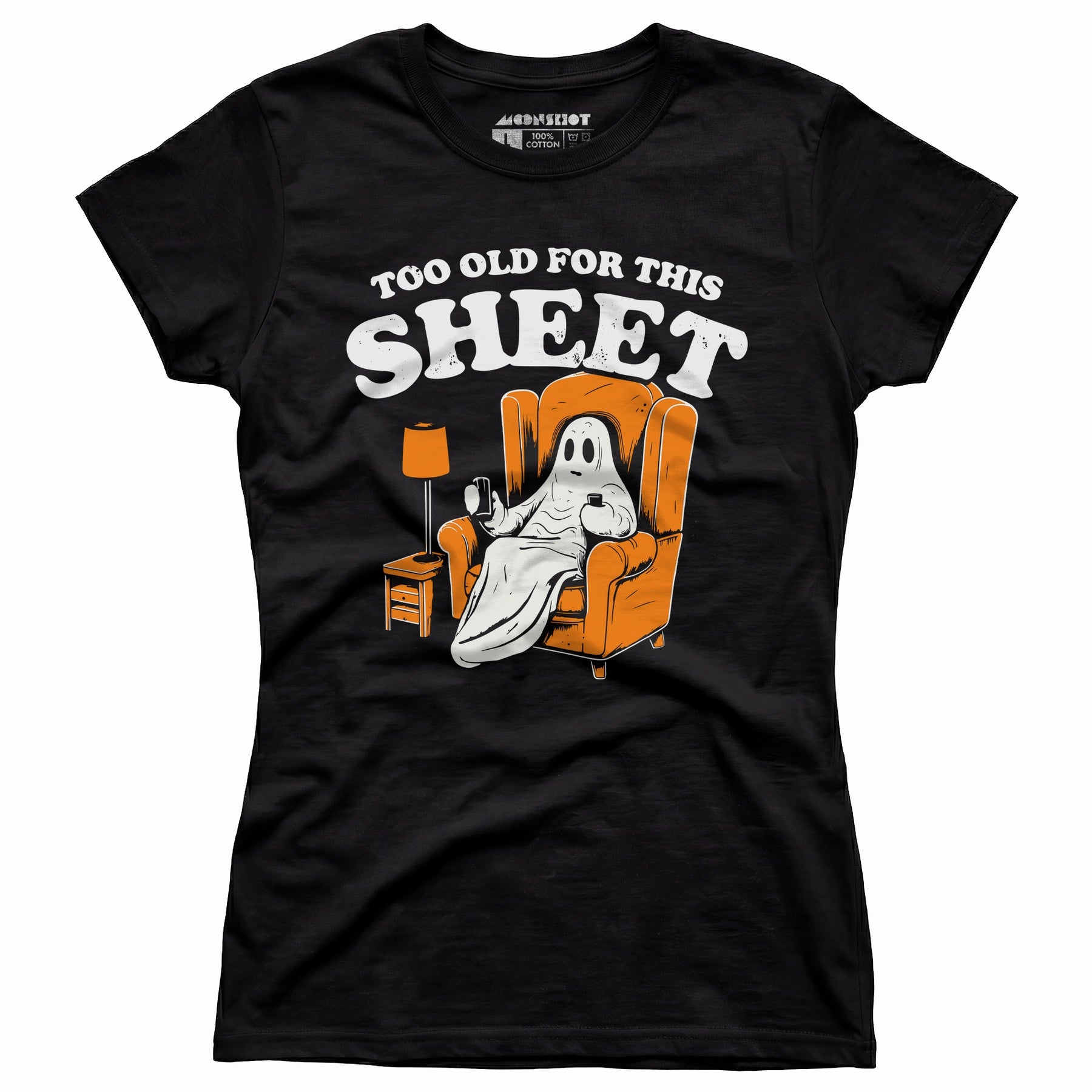 Too Old For This Sheet - Women's T-Shirt