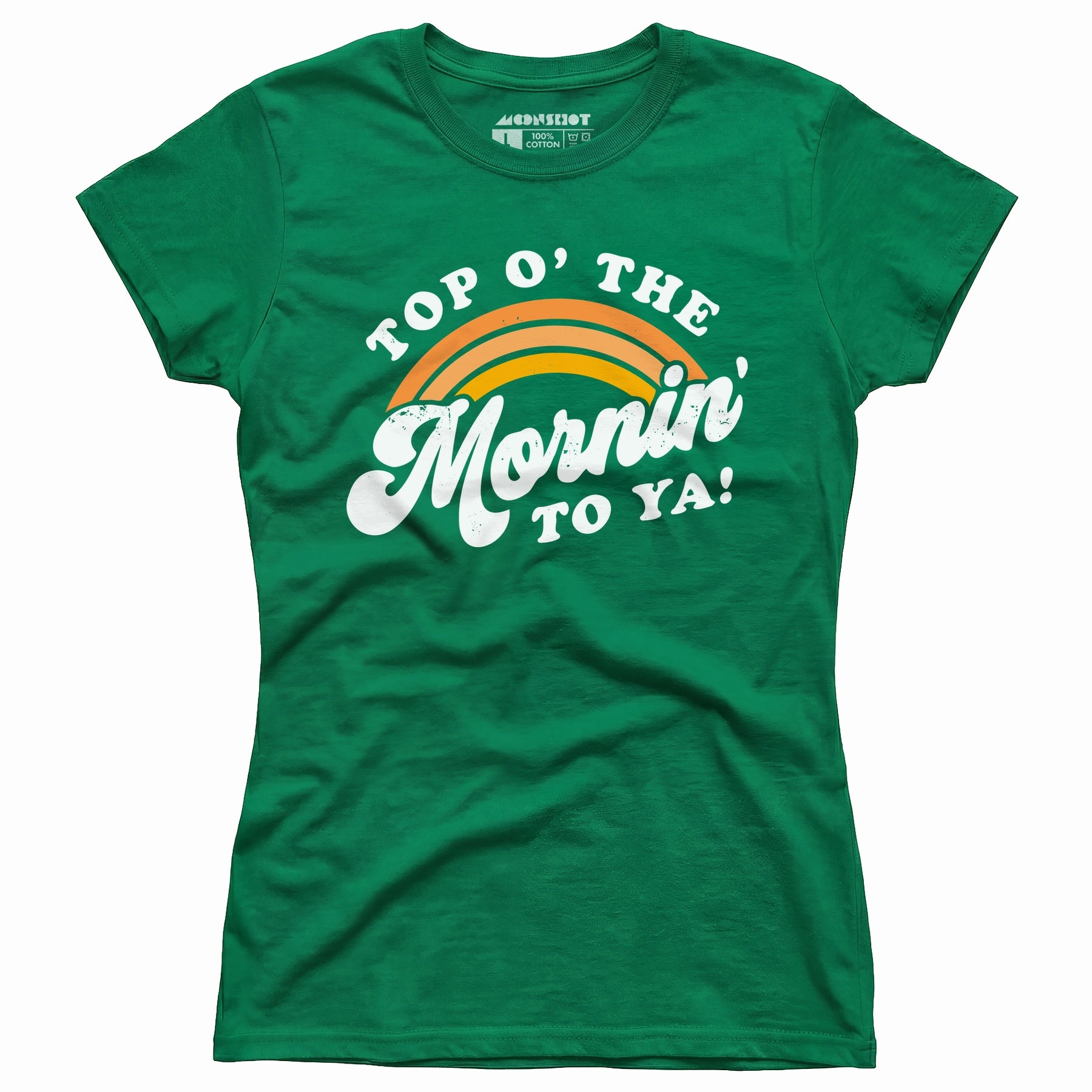 Top O' The Mornin' To Ya - Women's T-Shirt