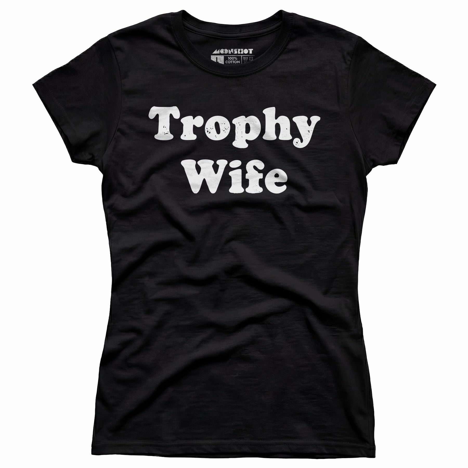 Trophy Wife - Women's T-Shirt