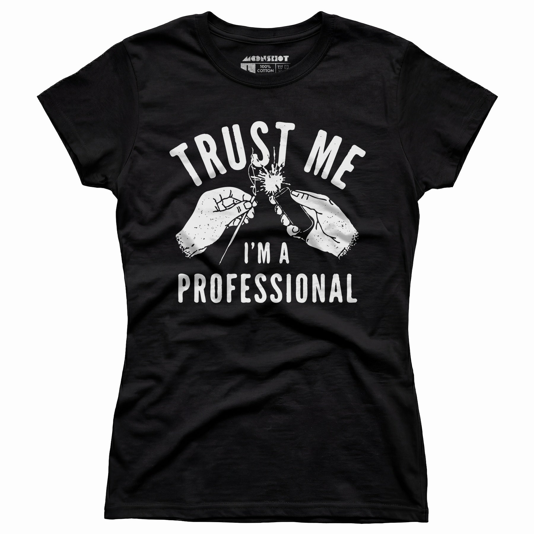 Trust Me I'm a Professional - Women's T-Shirt