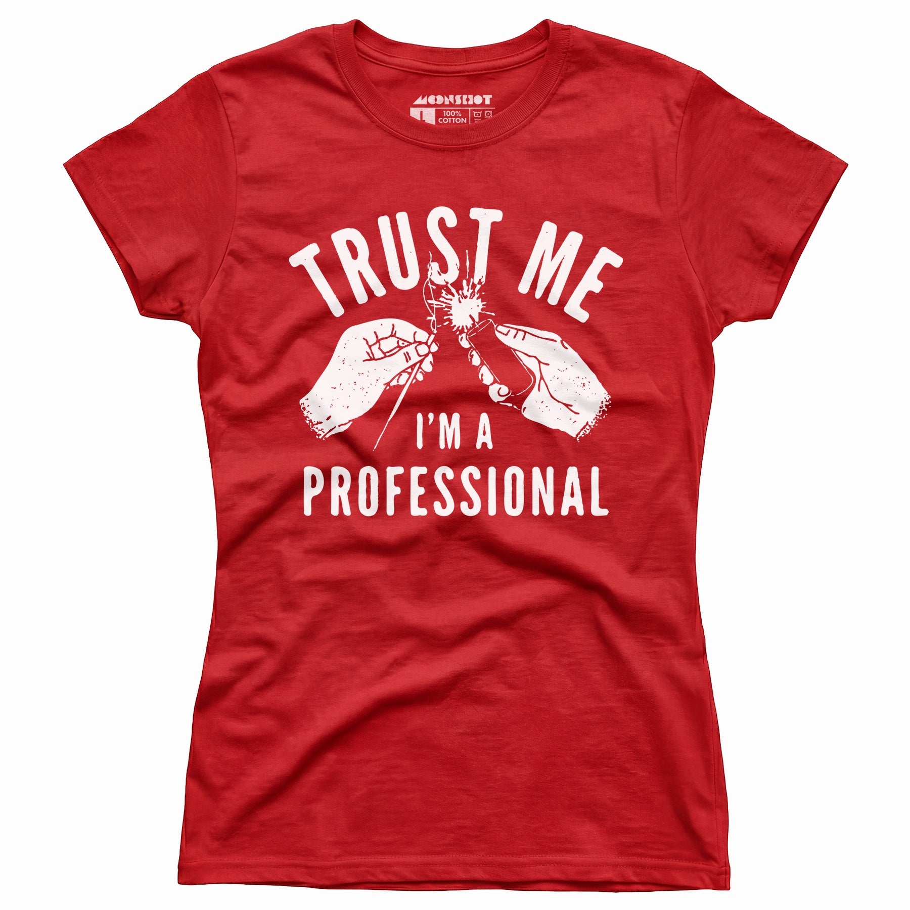 Trust Me I'm a Professional - Women's T-Shirt