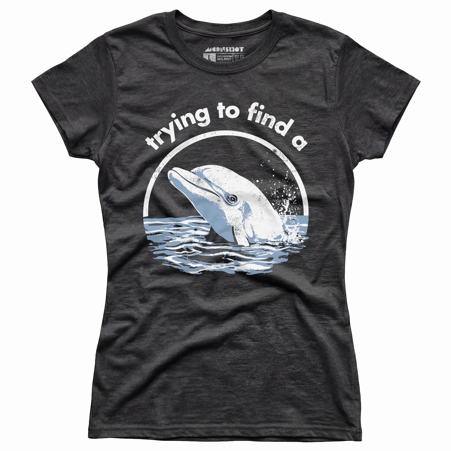 Trying to Find a Porpoise - Women's T-Shirt