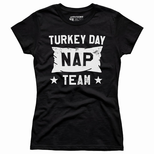 Turkey Day Nap Team - Women's T-Shirt