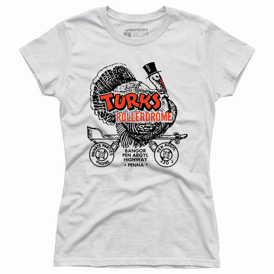 Turks Rollerdrome - Pen Argyl, PA - Vintage Roller Rink - Women's T-Shirt