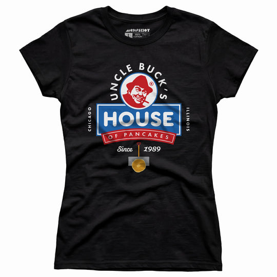 Uncle Buck's House of Pancakes - Women's T-Shirt