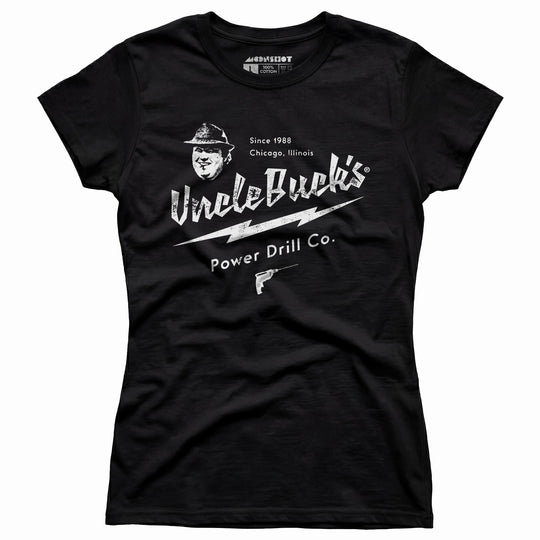 Uncle Buck's Power Drill Co. - Women's T-Shirt