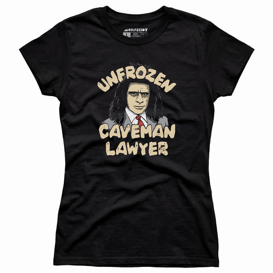 Unfrozen Caveman Lawyer - Women's T-Shirt