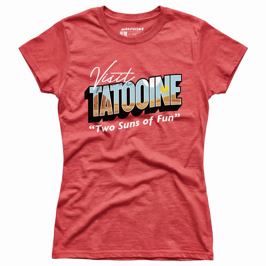 Visit Tatooine - Two Suns of Fun - Women's T-Shirt
