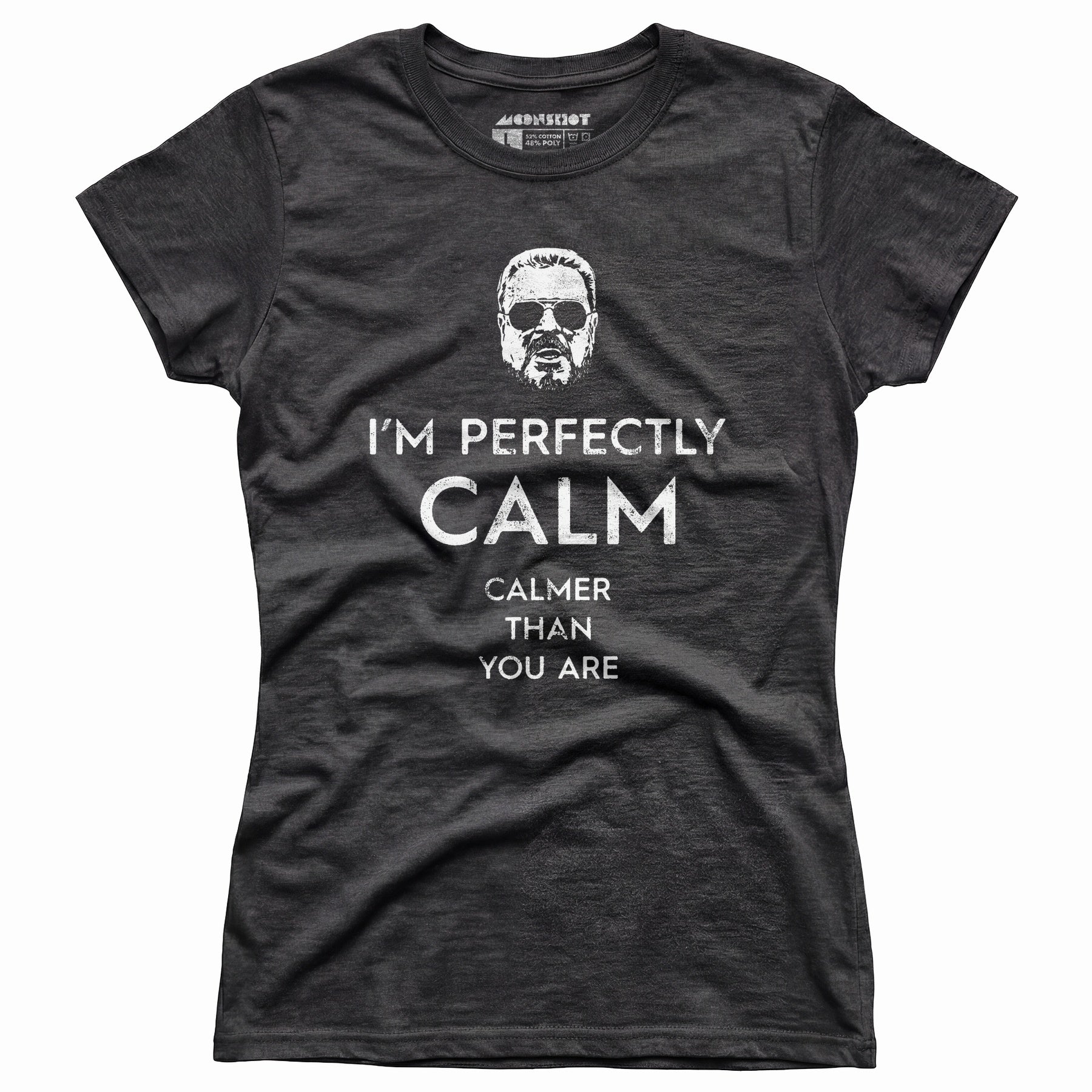 Walter Sobchak - Calmer Than You Are - Women's T-Shirt