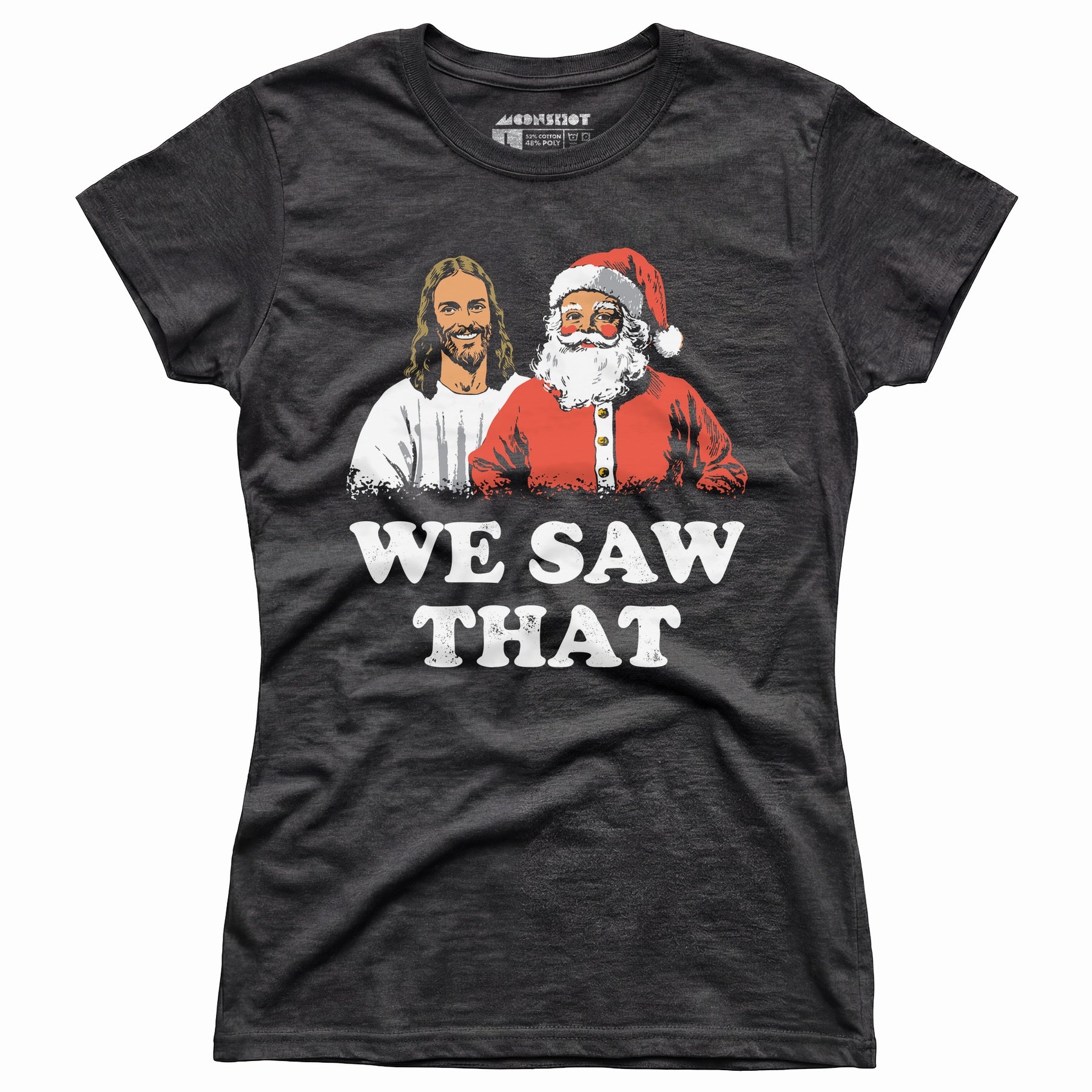 We Saw That - Women's T-Shirt