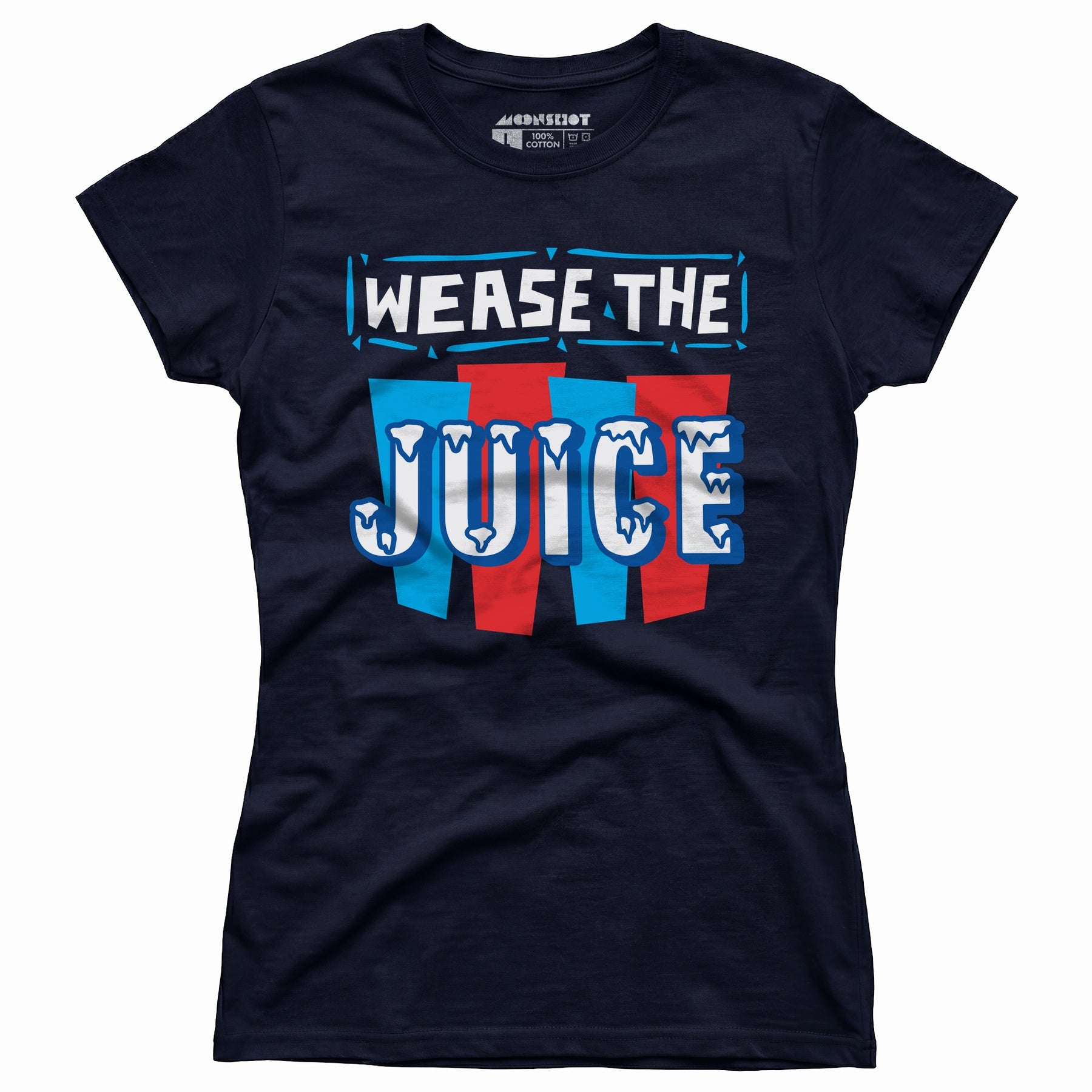 Wease the Juice - Women's T-Shirt
