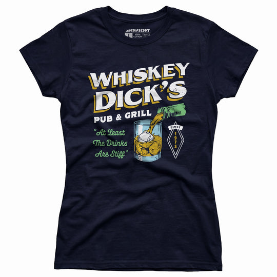 Whiskey Dick's Pub & Grill - Women's T-Shirt