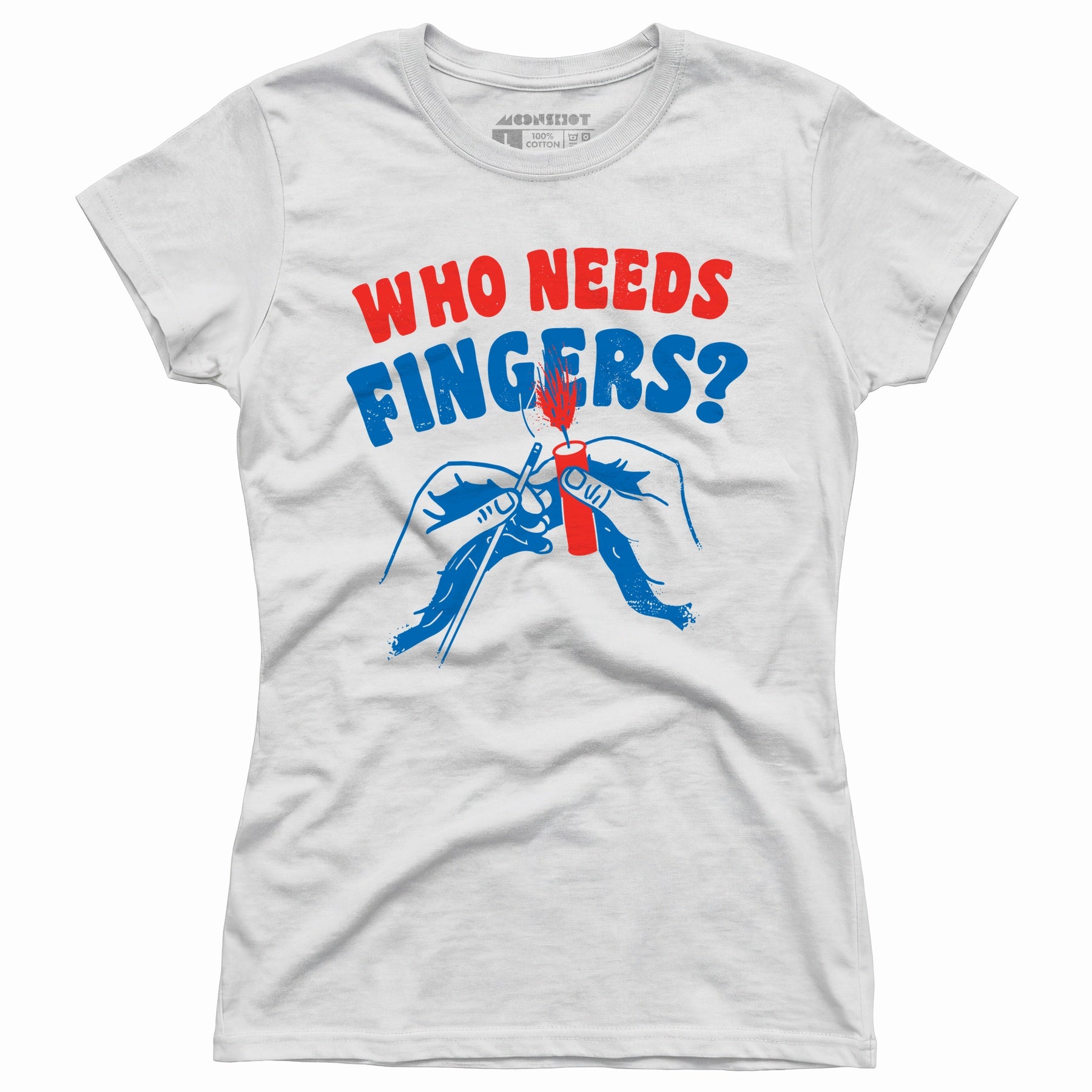 Who Needs Fingers - Women's T-Shirt