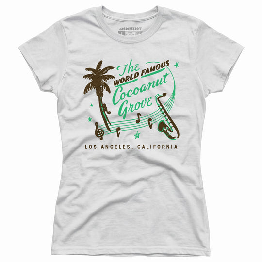 World Famous Cocoanut Grove - Los Angeles, CA - Vintage Restaurant - Women's T-Shirt