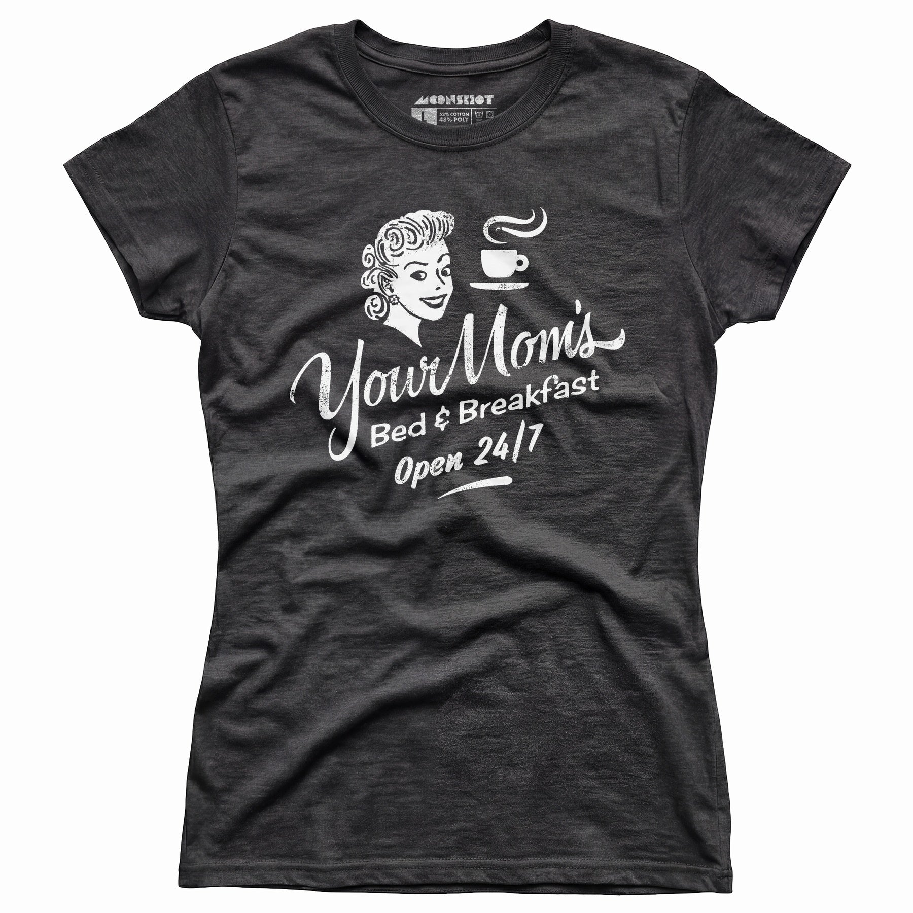 Your Mom's Bed & Breakfast - Women's T-Shirt