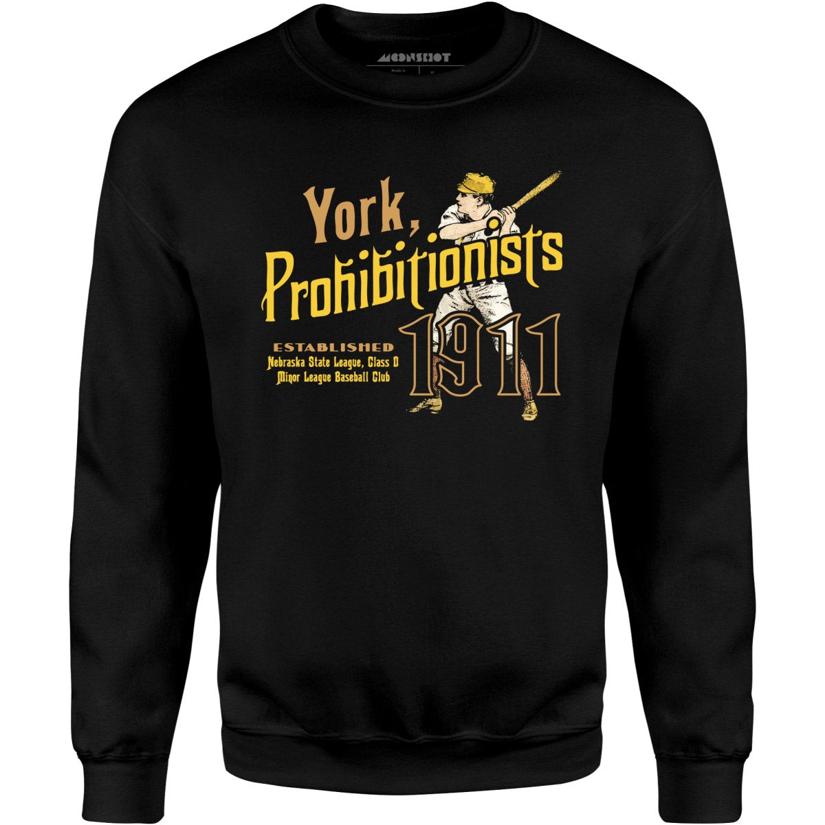York Prohibitionists - Nebraska - Vintage Defunct Baseball Teams - Unisex Sweatshirt