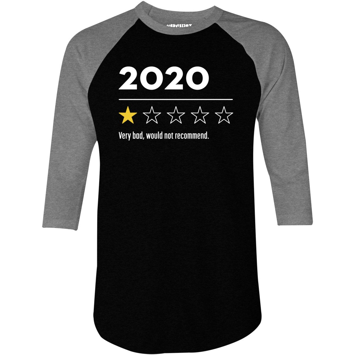 2020 Very Bad Would Not Recommend - 3/4 Sleeve Raglan T-Shirt