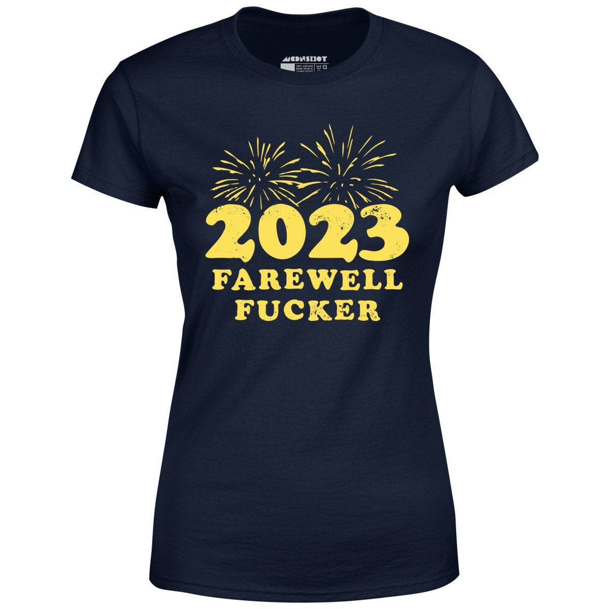 2023 Farewell Fucker - Women's T-Shirt