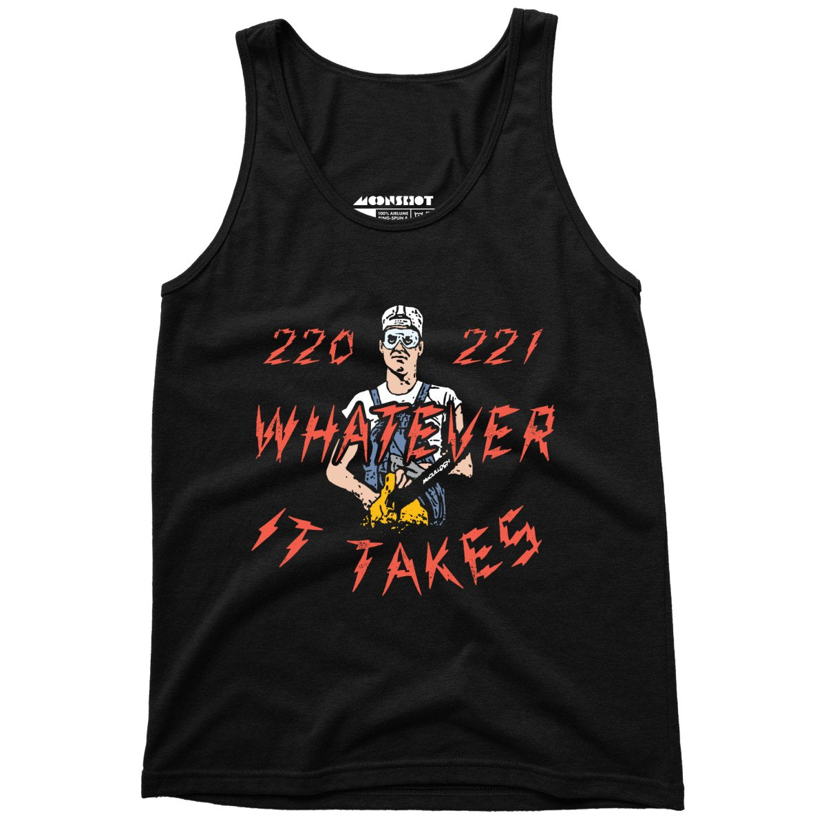 220 221 Whatever it Takes - Unisex Tank Top